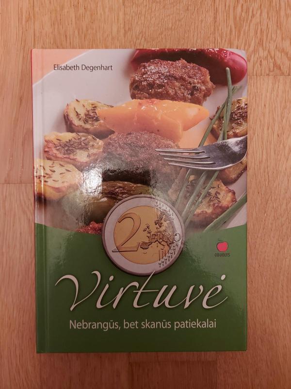 2 euro virtuvė. Nebrangūs, bet skanūs patiekalai. - Elisabeth Degenhart, knyga 2