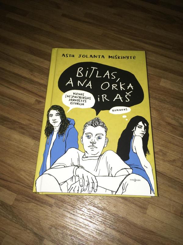 Bitlas, Ana Orka ir aš - Asta Jolanta Miškinytė, knyga 3