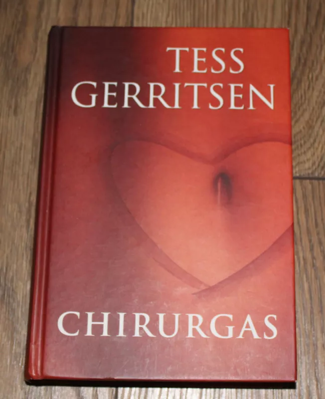 Chirurgas - Tess Gerritsen, knyga 2