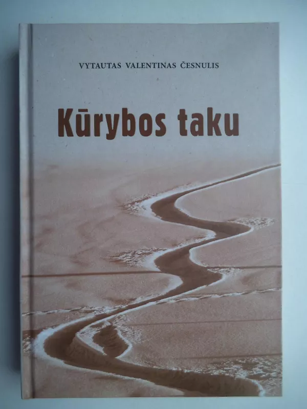 Kūrybos taku - Vytautas Valentinas Česnulis, knyga 3