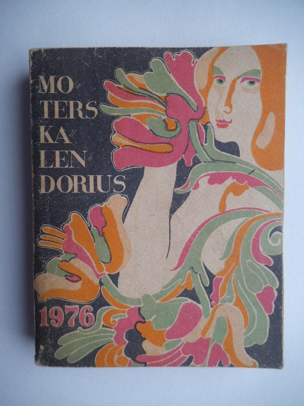 Moters kalendorius 1976 - Autorių Kolektyvas, knyga 3