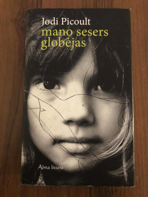 Mano sesers globėjas - Jodi Picoult, knyga 3