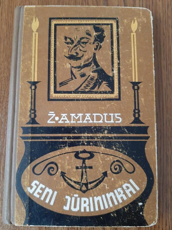 Seni jūrininkai - Žoržis Amadus, knyga 3