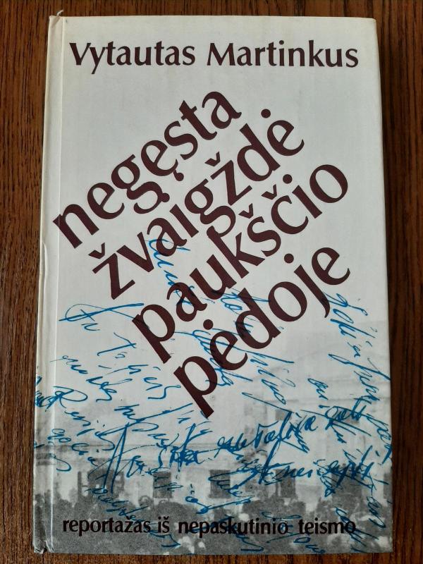 Negęsta žvaigždė paukščio pėdoje - Vytautas Martinkus, knyga 3