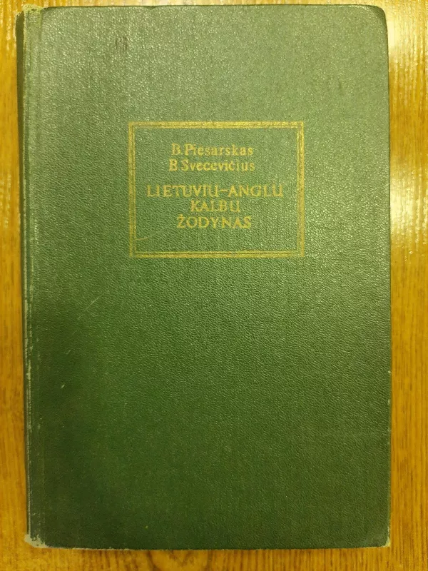 Lietuvių-anglų kalbų žodynas - B. Piesarskas, B.  Svecevičius, knyga 3