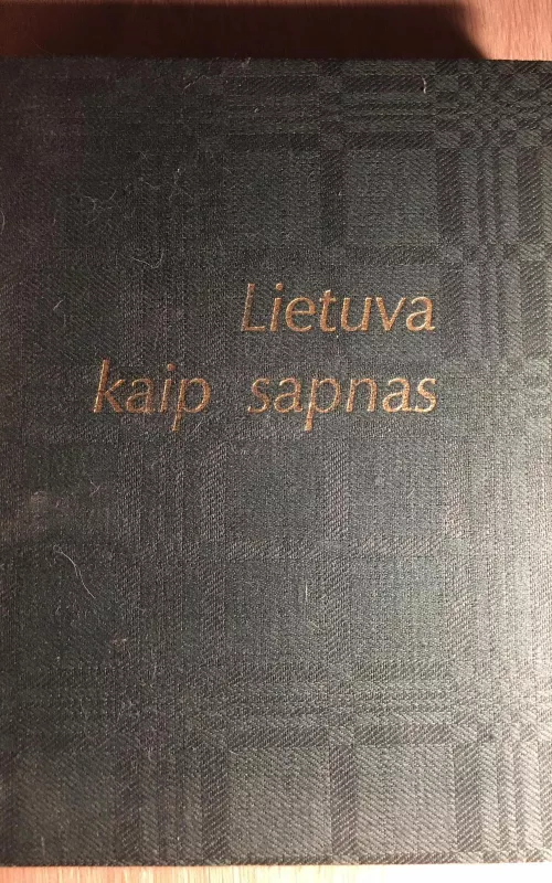 Lietuva kaip sapnas - Algirdas Gustaitis, knyga