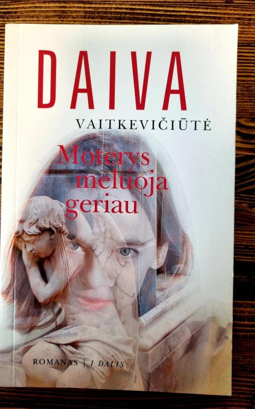 Moterys meluoja geriau (1 dalis) - Daiva Vaitkevičiūtė, knyga 2