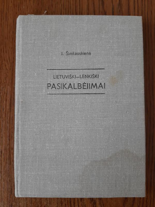 Lietuvški-lenkiški pasikalbėjimai - J. Šimkauskienė, knyga 3