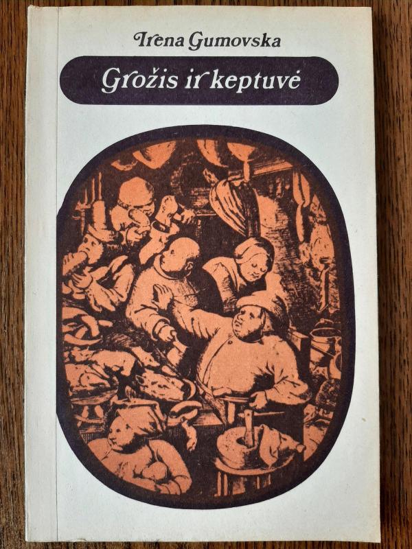 grozis ir keptuve - Irena Gumovska, knyga 3