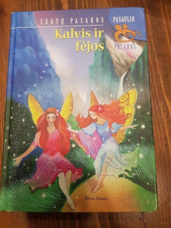 Kalvis ir fėjos: škotų pasakos - Autorių Kolektyvas, knyga