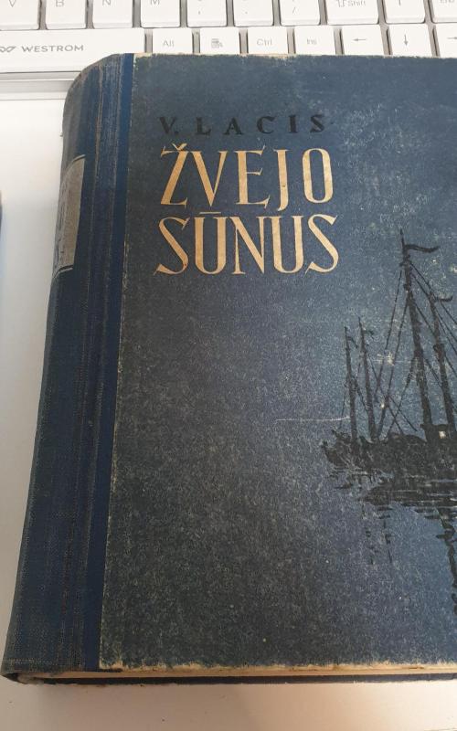 Žvejo sūnus - Vilis Lacis, knyga 2