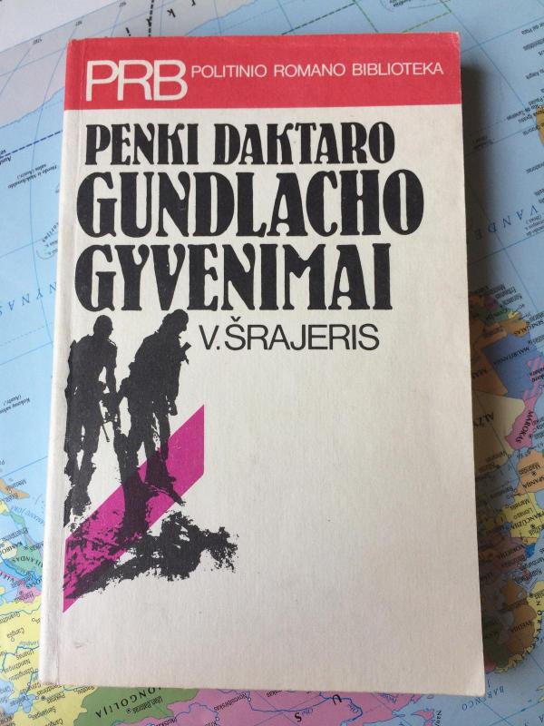 Penki daktaro Gundlacho gyvenimai - V. Šrajeris, knyga 2