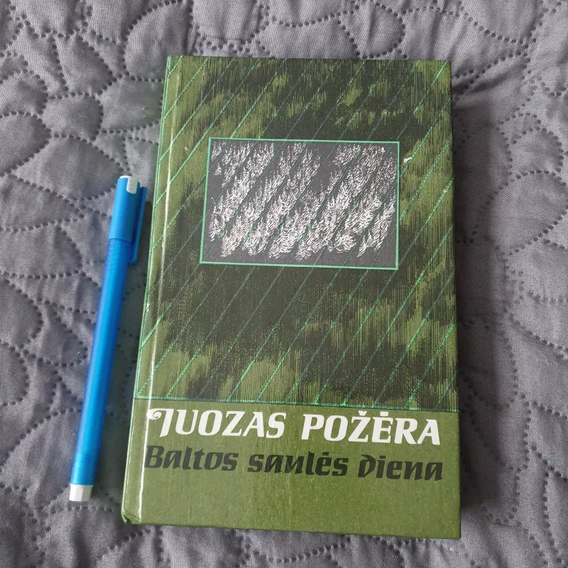 Baltos saulės diena - Juozas Požėra, knyga 2