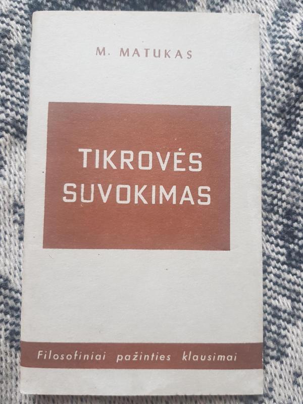 Tikrovės suvokimas - M. Matukas, knyga