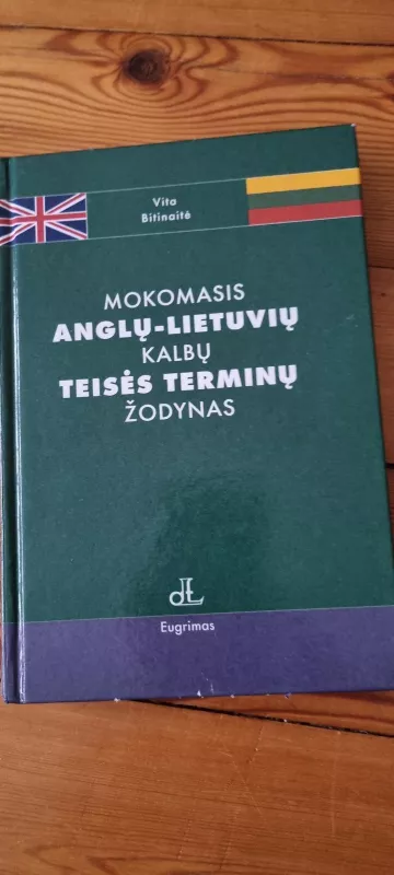 Mokomasis anglų-lietuvių kalbų teisės žodynas - Vita Bitinaitė, knyga