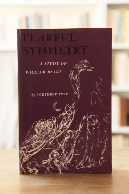 Fearful Symmetry: A Study of William Blake - Northrop Frye, knyga 3