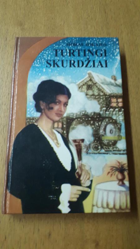 Turtingi skurdžiai - Moras Jokajus, knyga 3