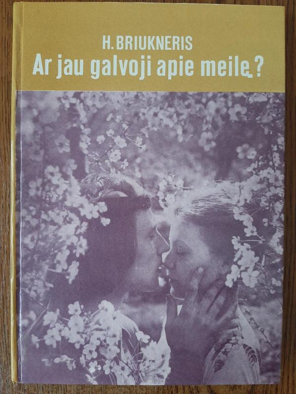 Ar jau galvoji apie meilę?  - Heinrichas Briukneris, knyga 3