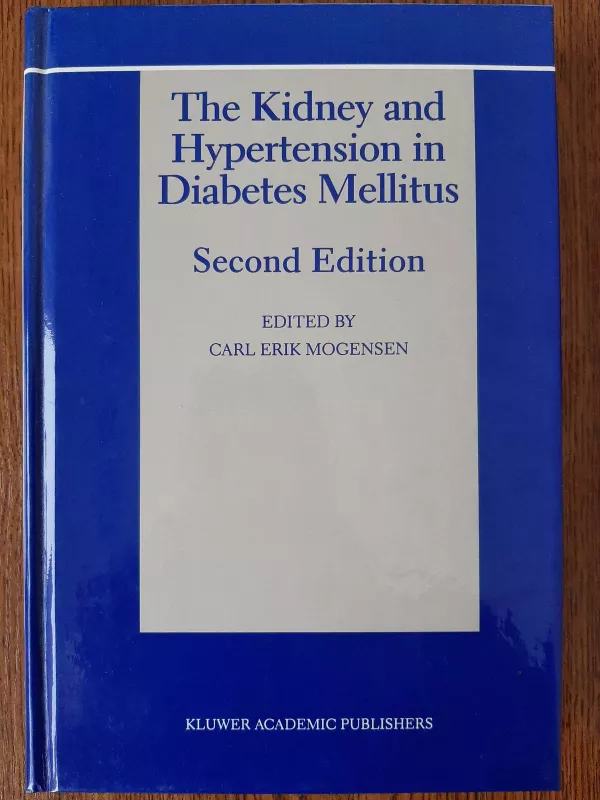 The Kidney and Hypertension in Diabetes Mellitus - Autorių Kolektyvas, knyga 3