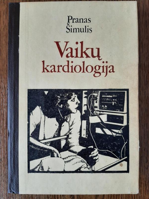Vaikų kardiologija - Pranas Šimulis, knyga 3