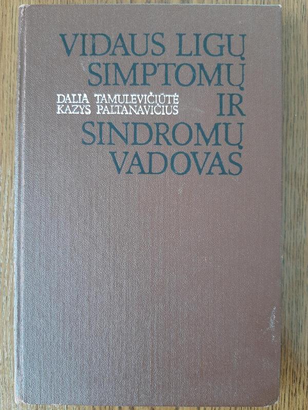 Vidaus ligų simptomų ir sindromų vadovas - Autorių Kolektyvas, knyga 3