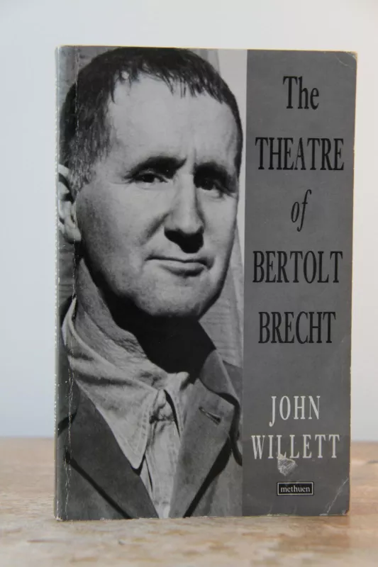 The theatre of Bertold Brecht - John Willett, knyga