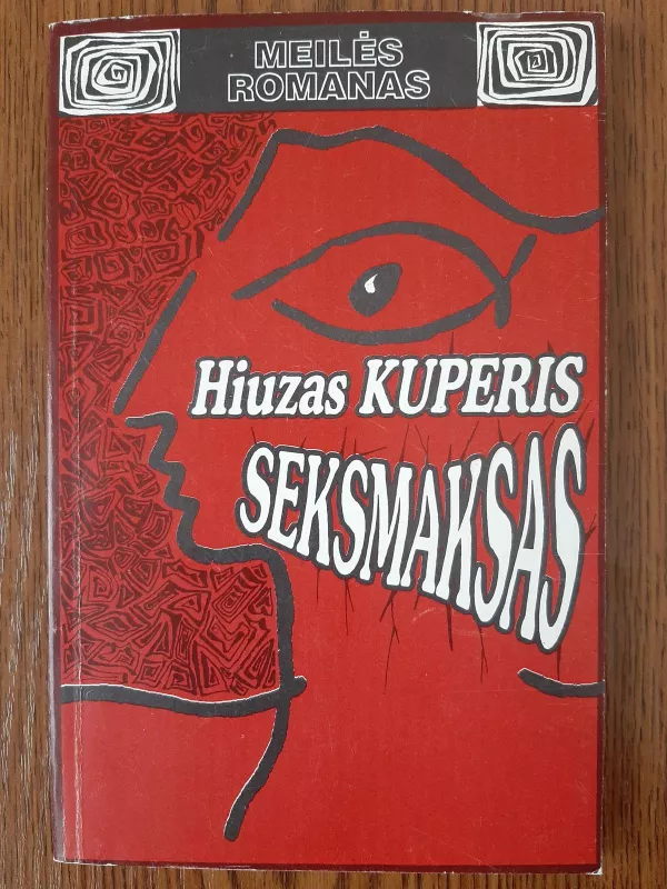 Seksmaksas - Hiuzas Kuperis, knyga 3