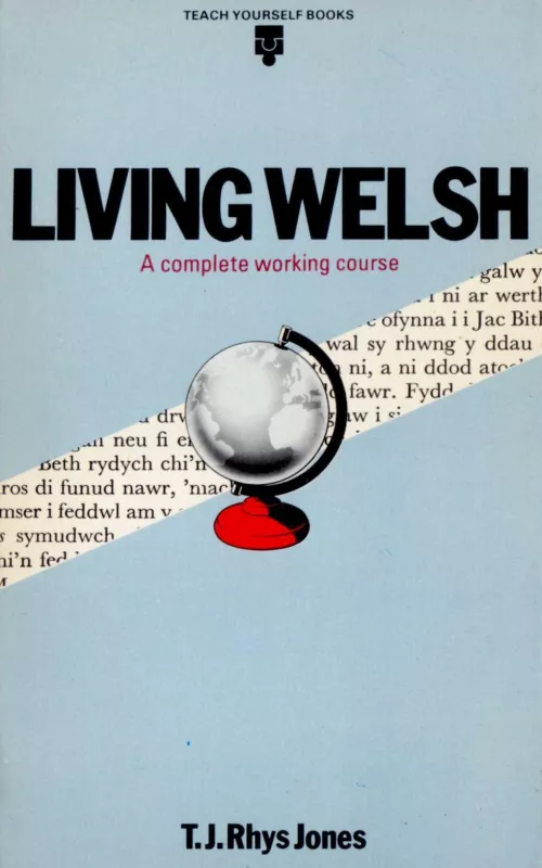 Living Welsh: A Complete Working Course - T. J. Rhys Jones, knyga 2