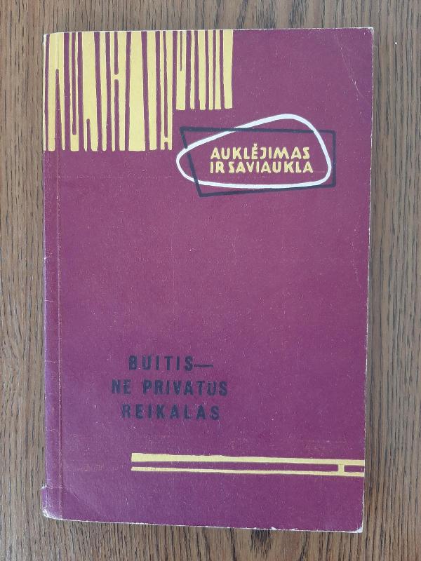 Buitis - ne privatus reikalas - O. Kuprinas, knyga 3