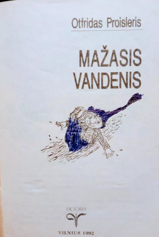 Mažasis vandenis - Otfrydas Proisleris, knyga 5