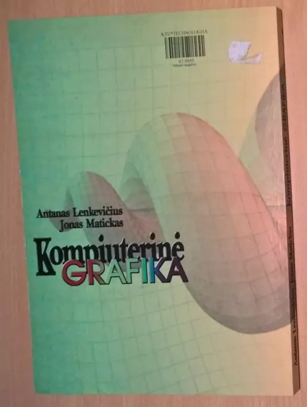 Kompiuterinė grafika - Antanas Lenkevičius, Jonas  Matickas, knyga 4