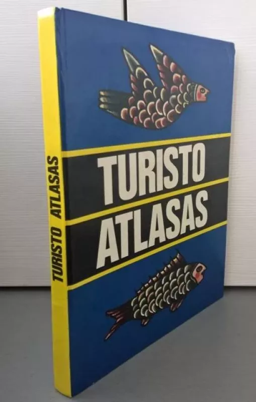 Turisto atlasas - Kęstutis Vaškelis, knyga 2