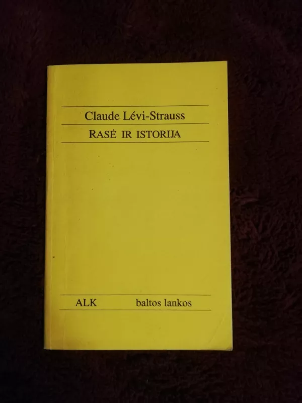 Rasė ir istorija - Claude Levi-Strauss, knyga 3