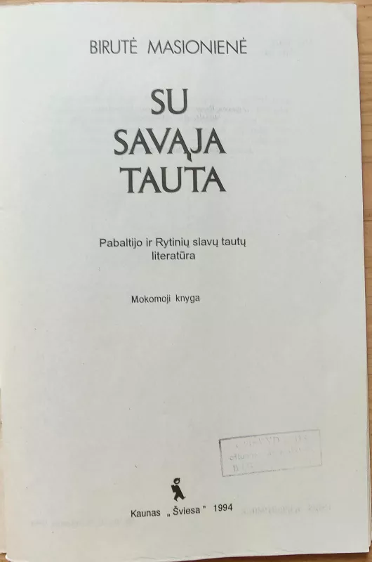 Su savąja tauta: Pabaltijo ir Rytinių slavų tautų literatūra - Birutė Masionienė, knyga 3