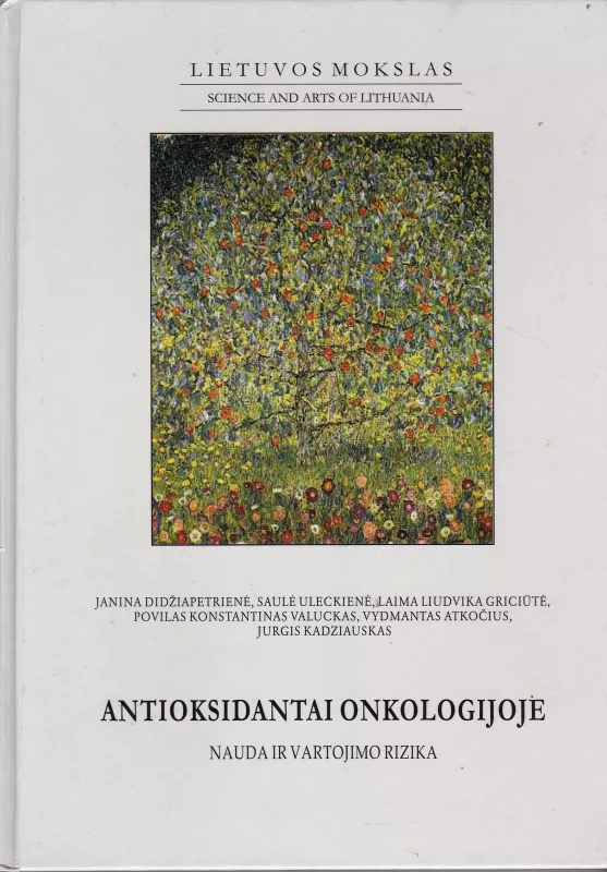 Antioksidantai onkologijoje: nauda ir vartojimo rizika: monografija - Janina Didžiapetrienė, knyga