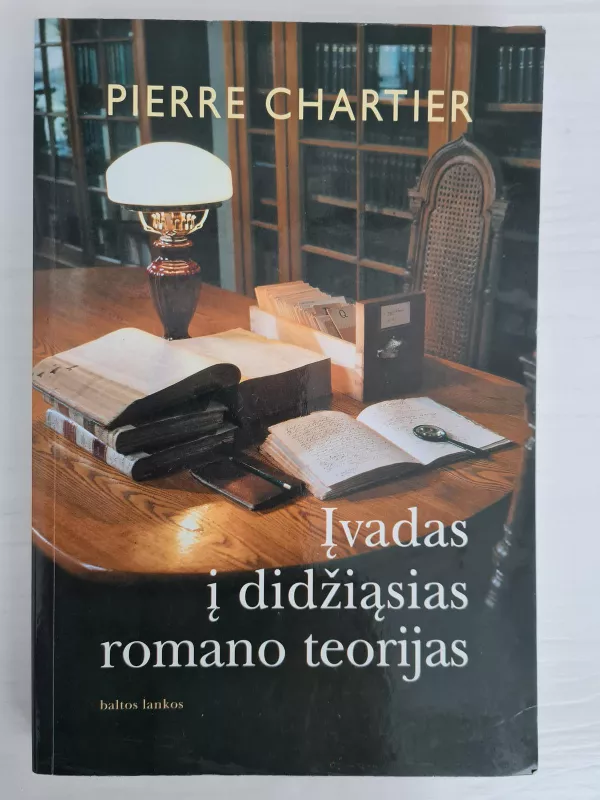 Įvadas į didžiąsias romano teorijas - Pierre Chartier, knyga