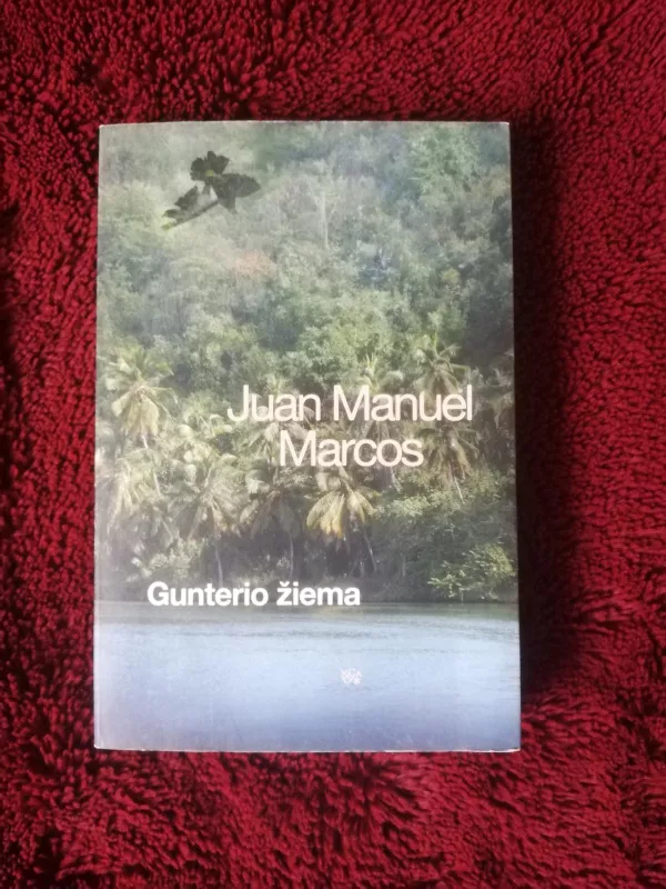 Gunterio žiema - Juan Manuel Marcos, knyga 4