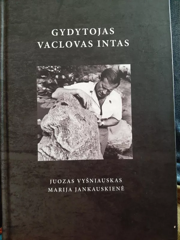 Gydytojas Vaclovas Intas - Juozas Vyšniauskas, knyga 3