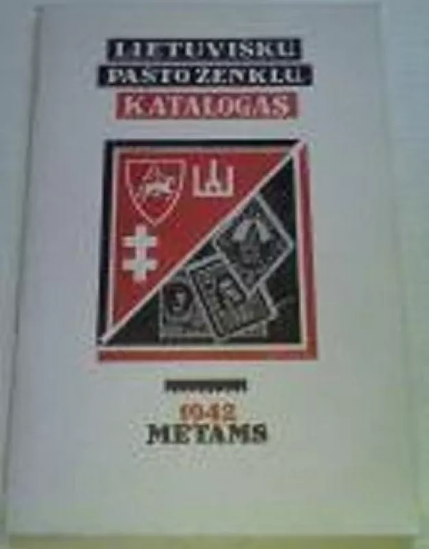 Lietuviškų pašto ženklų katalogas 1942 metams - J. Ubartas, knyga 4
