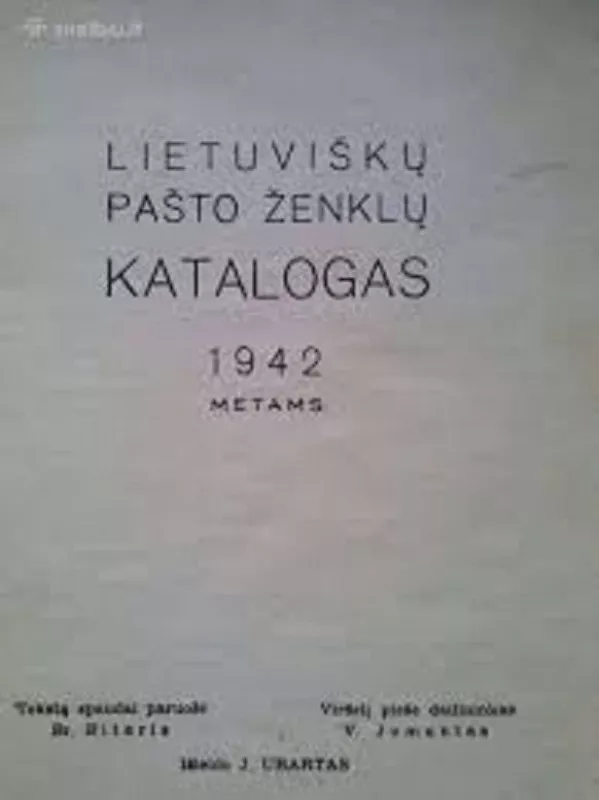 Lietuviškų pašto ženklų katalogas 1942 metams - J. Ubartas, knyga 2