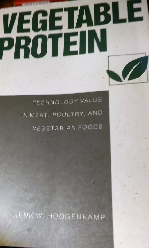 Augaliniai baltymai - Vegetable Protein - Henk W. Hoogenkamp, knyga 3
