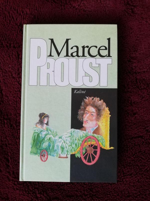 Kalinė - Marcel Proust, knyga 2