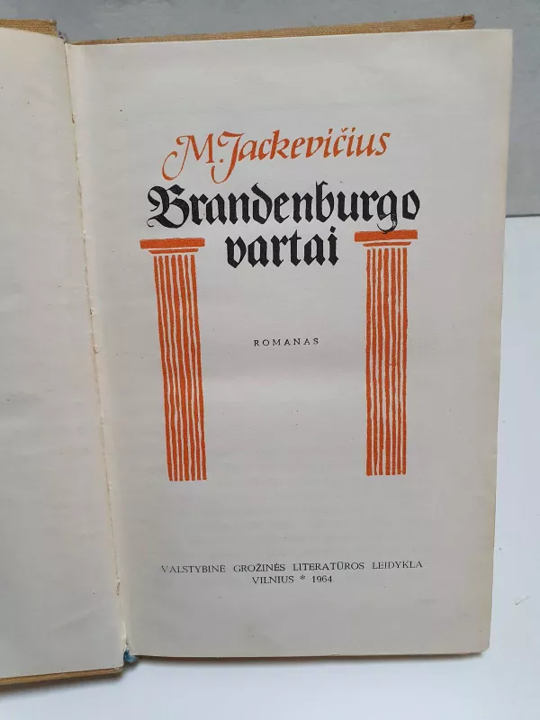 Brandenburgo vartai - Mykolas Jackevičius, knyga 2