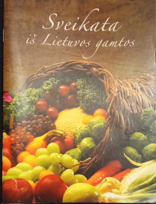 Sveikata iš Lietuvos gamtos - Autorių Kolektyvas, knyga 2