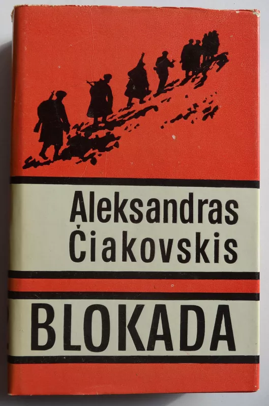 Blokada - Aleksandras Čiakovskis, knyga 4