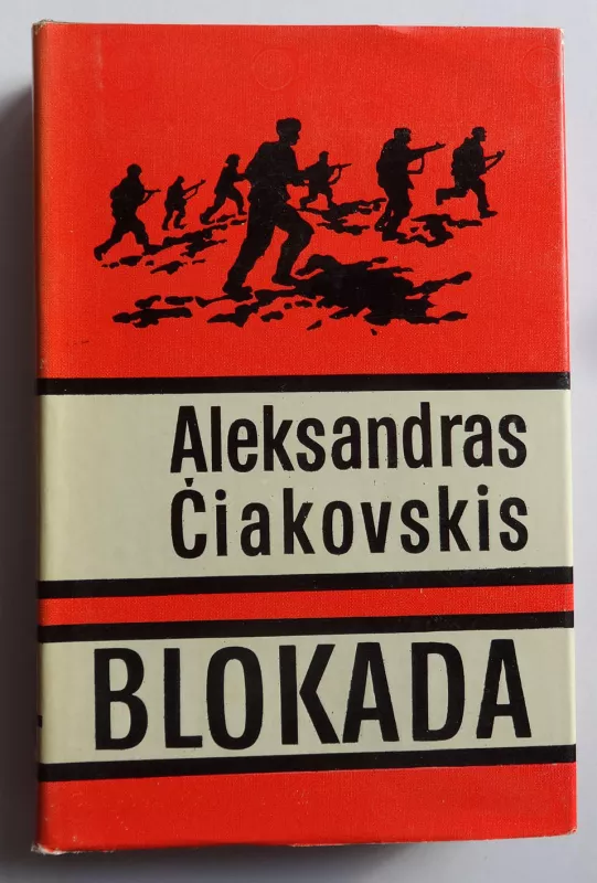 Blokada - Aleksandras Čiakovskis, knyga 3