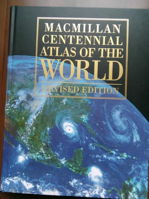Macmillan centenial atlas of the world - Autorių Kolektyvas, knyga 2