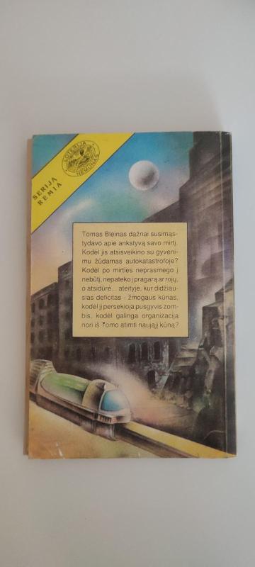 Korporacija „Nemirtingumas“ - Robert Sheckley, knyga 2