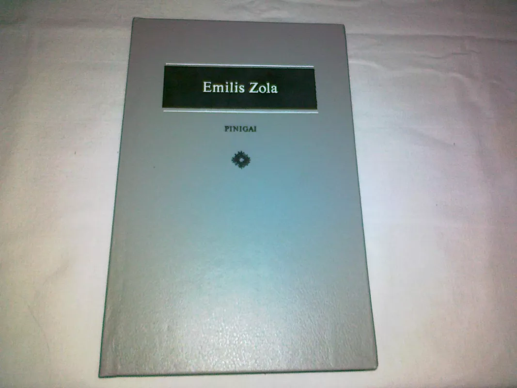 Pinigai - Emilis Zola, knyga 5
