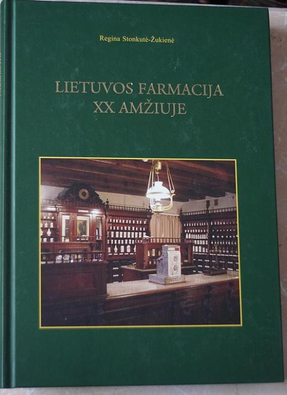 Lietuvos farmacija XX amžiuje. III tomas - Regina Stonkutė Žukienė, knyga 5